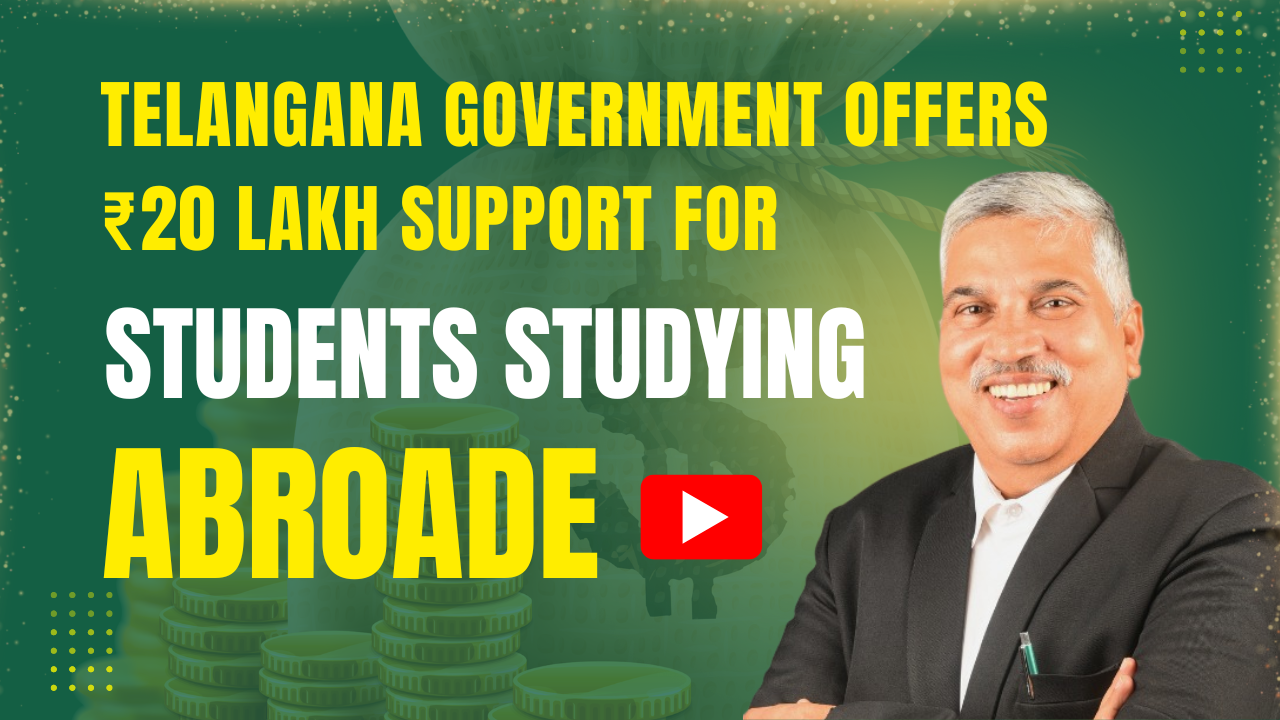 Telangana Government Offers ₹20 Lakh Support for Students Studying Abroad